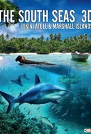 The South Seas 3D: Bikini Atoll &amp; Marshall Islands (2012)