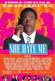 Watch free full Movie Online She Hate Me 2004