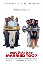 Watch free full Movie Online Why Did I Get Married Too? (2010)