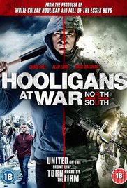 Hooligans at War: North vs. South (2015)