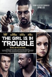 Watch Full Movie : The Girl Is in Trouble (2015)