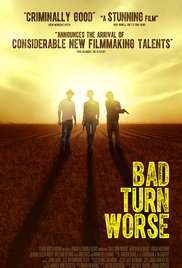 Bad Turn Worse (2013)