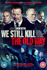 Watch Full Movie : We Still Kill the Old Way (2014)