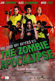 Me and My Mates vs. The Zombie Apocalypse (2015)