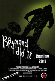 Raymond Did It (2011)