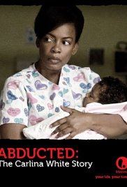 Abducted: The Carlina White Story 2012