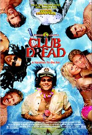 Club Dread Uncut (2004)